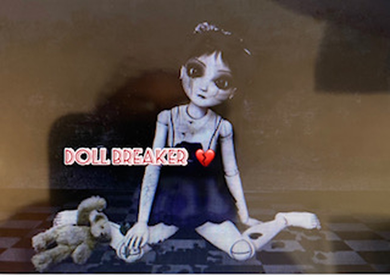 Doll Breaker
